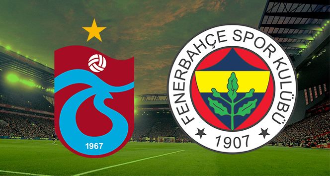 TRABZONSPOR İLE FENERBAHÇE 126. RANDEVUDA