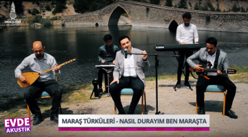 KORONAYA KARŞI MARAŞ TÜRKÜLERİ