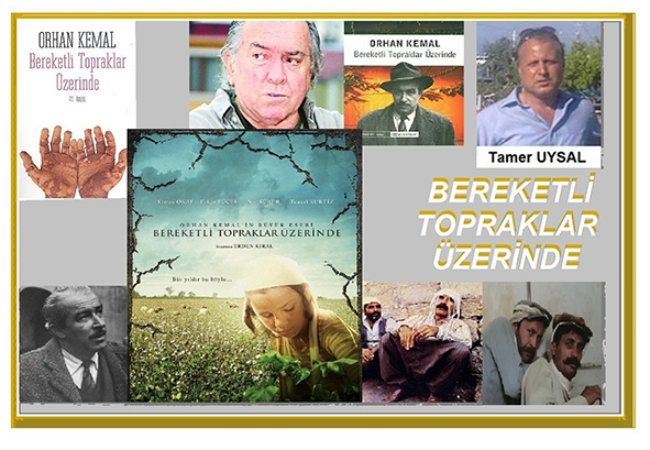 BEREKETLİ TOPRAKLAR ÜZERİNDE VE ORHAN KEMAL