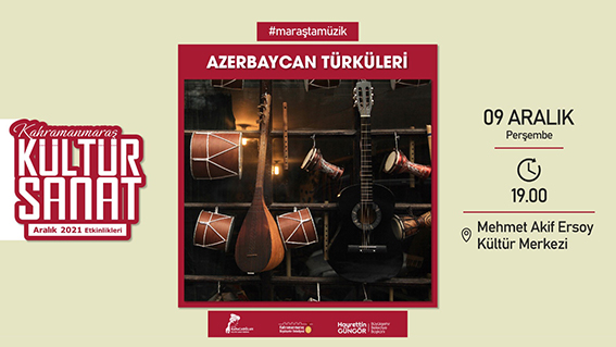 AZERBAYCAN TÜRKÜLERİ SANATSEVERLERLE BULUŞACAK