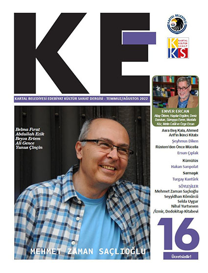 “KE”_16._Sayısını_Mehmet_Zaman_Saçlıoğlu_ve_Enver_Ercan’a_Ayırdı