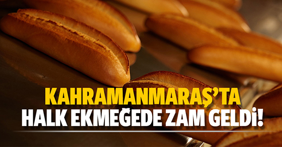 kahramanmarasta_halk_ekmegede_zam_geldi_h22249_bd030