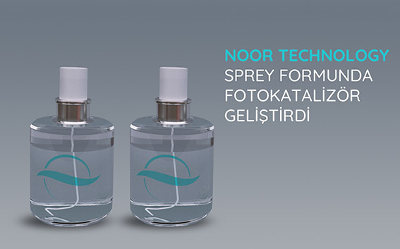 NOOR TECHNOLOGIES SPREY FORMUNDA FOTOKATALİZÖR GELİŞTİRDİ