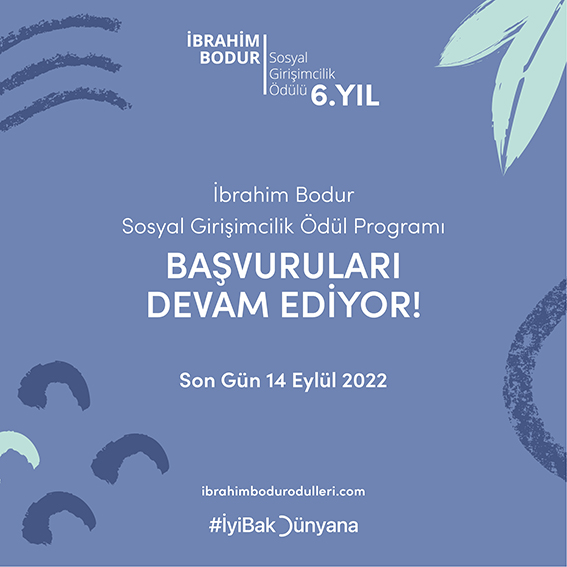 En Başarılı Sosyal Girişimler İbrahim Bodur Sosyal Girişimcilik Ödül Programı’nda Yarışıyor