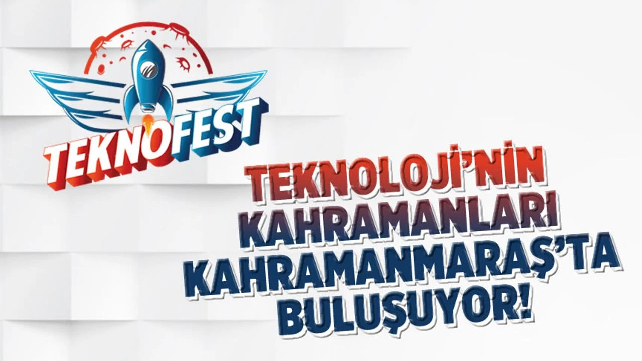 TEKNOFEST 2024 KAHRAMANMARAŞ’TA