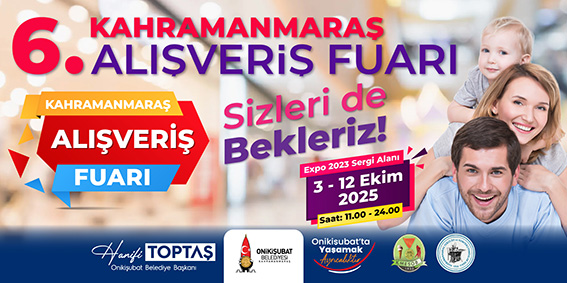 Onikişubat Belediyesi ev sahipliğindeki 6. Kahramanmaraş Alışveriş Fuarı kapılarını açıyor
