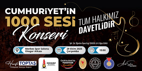 Onikişubat Belediyesi’nden bin kişilik dev koro ile Cumhuriyet Bayramı kutlaması