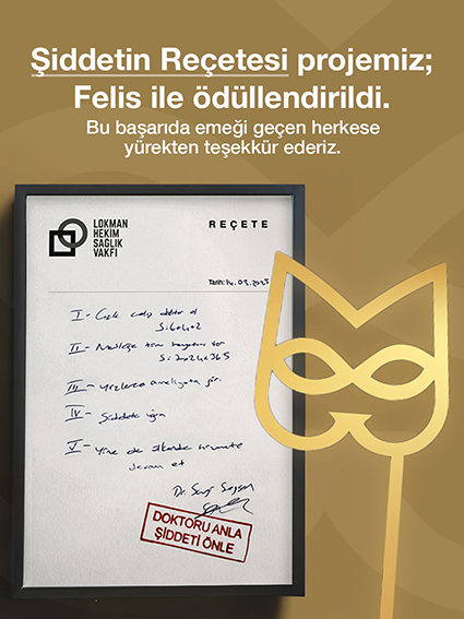 “Doktoru Anla, Şiddeti Önle” Kampanyasına Felis Ödülü 