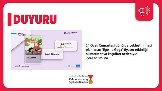 24 Ocak’taki “Ege ile Gaga” Tiyatrosu İptal Edildi