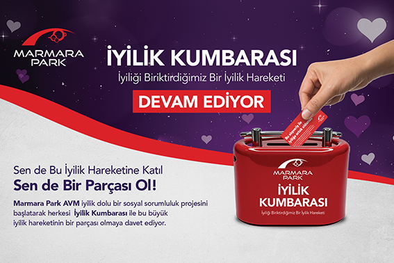 MarmaraPark İyilik Kumbarası Bu Ay Çocuklar İçin Doluyor